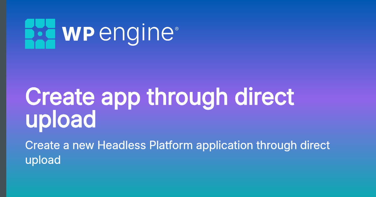 Create app through direct upload | Documentation